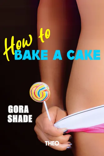 How To Bake A Cake