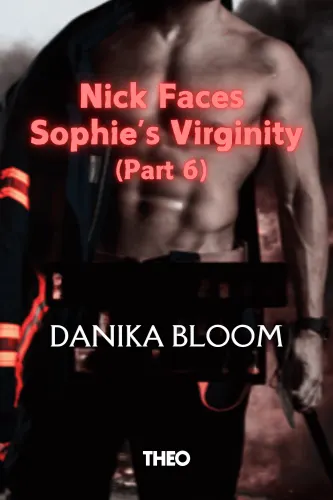 Nick Faces Sophie's Virginity (Part 6)