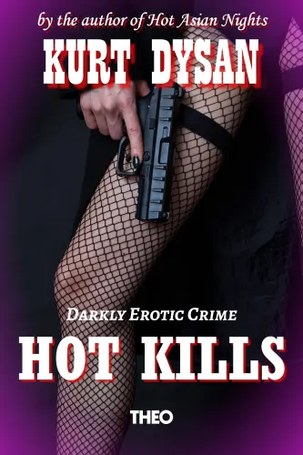 Hot Kills