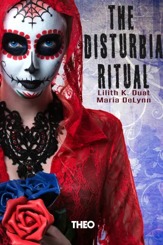 The Disturbia Ritual