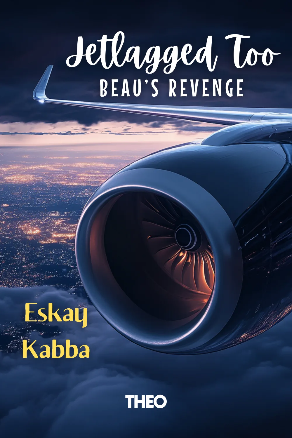 Jet Lagged Too: Beau's Revenge cover by Eskay.Kabba