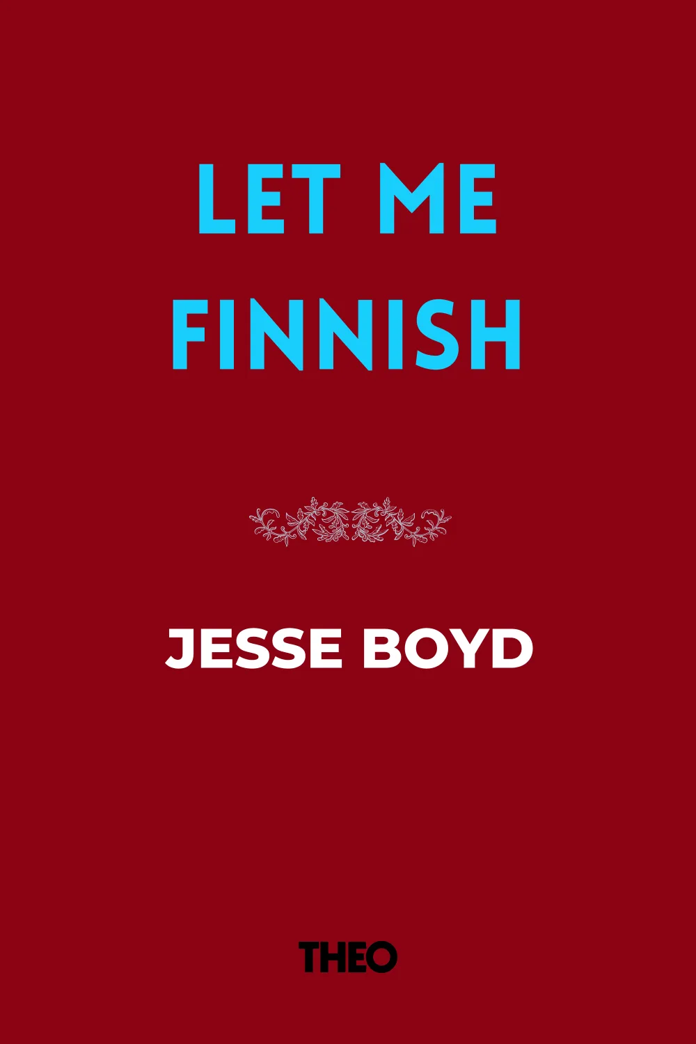 Let Me Finnish cover by Jesse Boyd