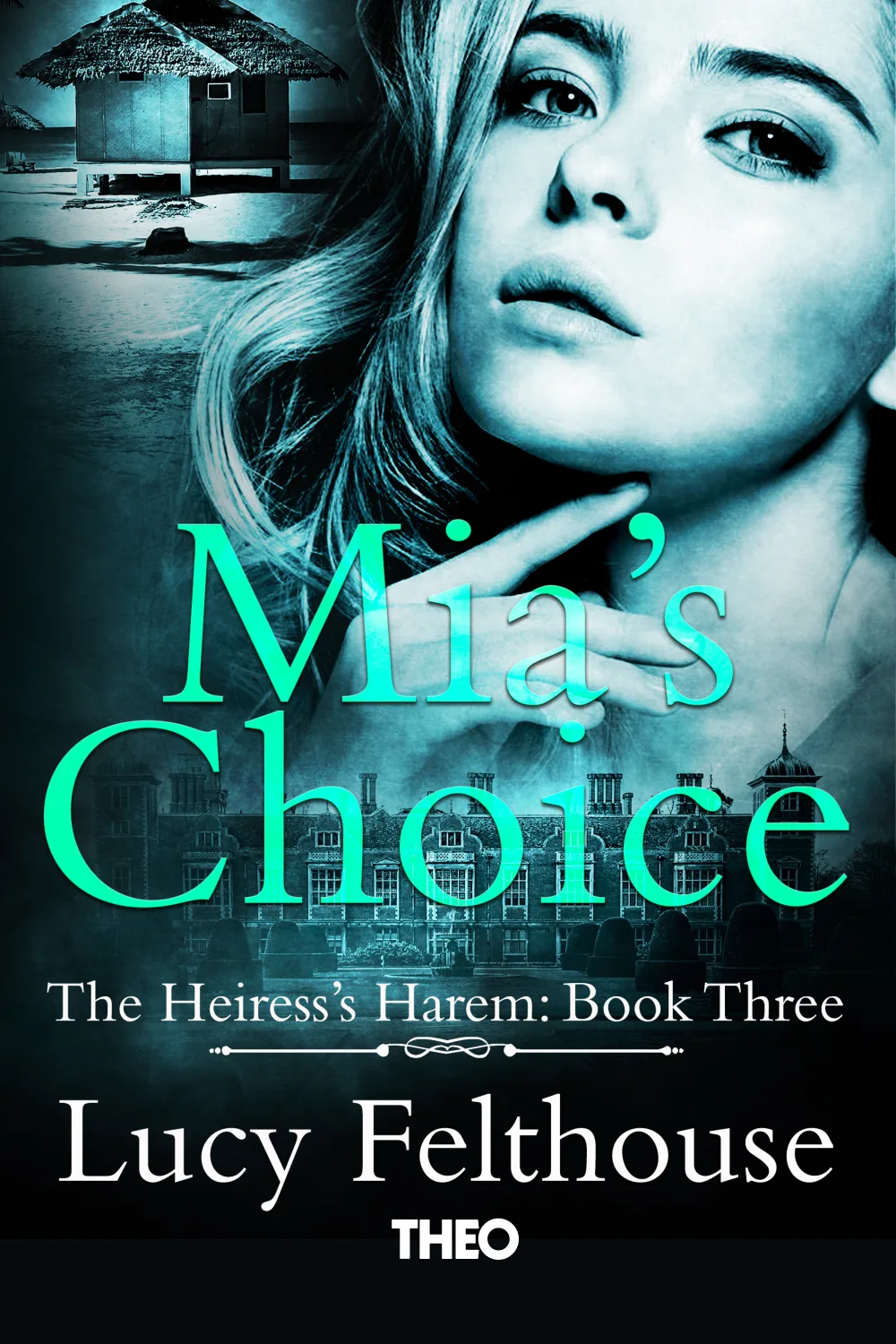 Mia's Choice (Book Three of The Heiress's Harem Series) cover by Lucy Felthouse