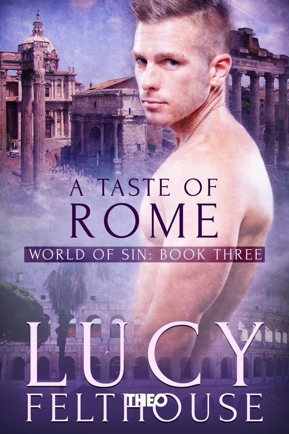 A Taste of Rome (World of Sin Book Three) cover by Lucy Felthouse