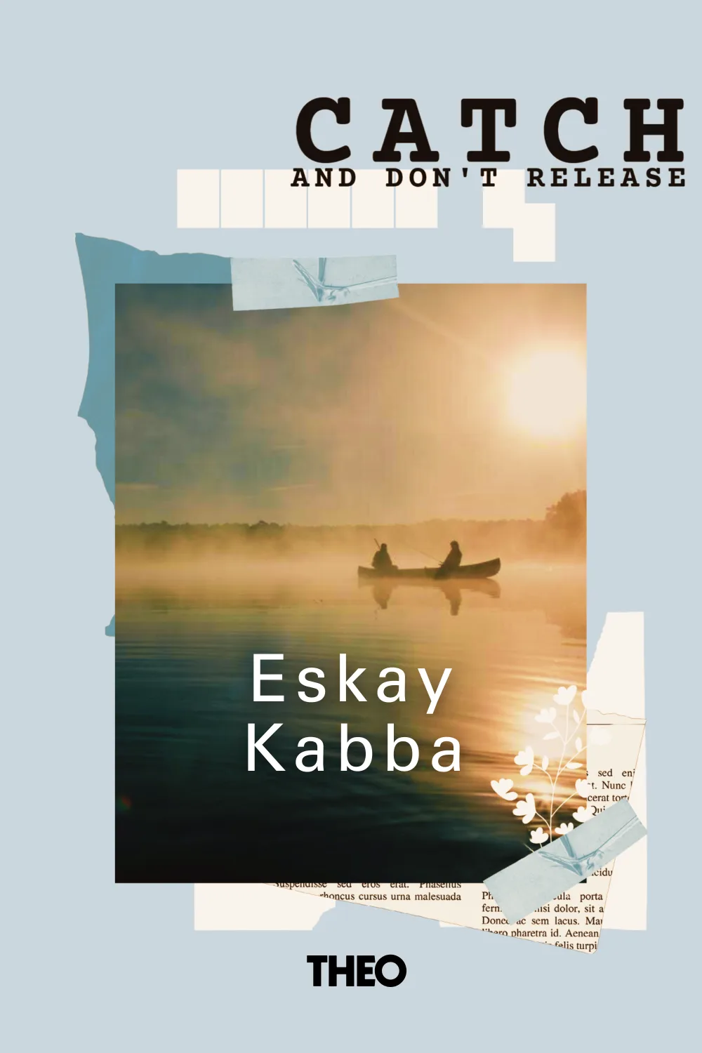 Catch and Don't Release cover by Eskay.Kabba