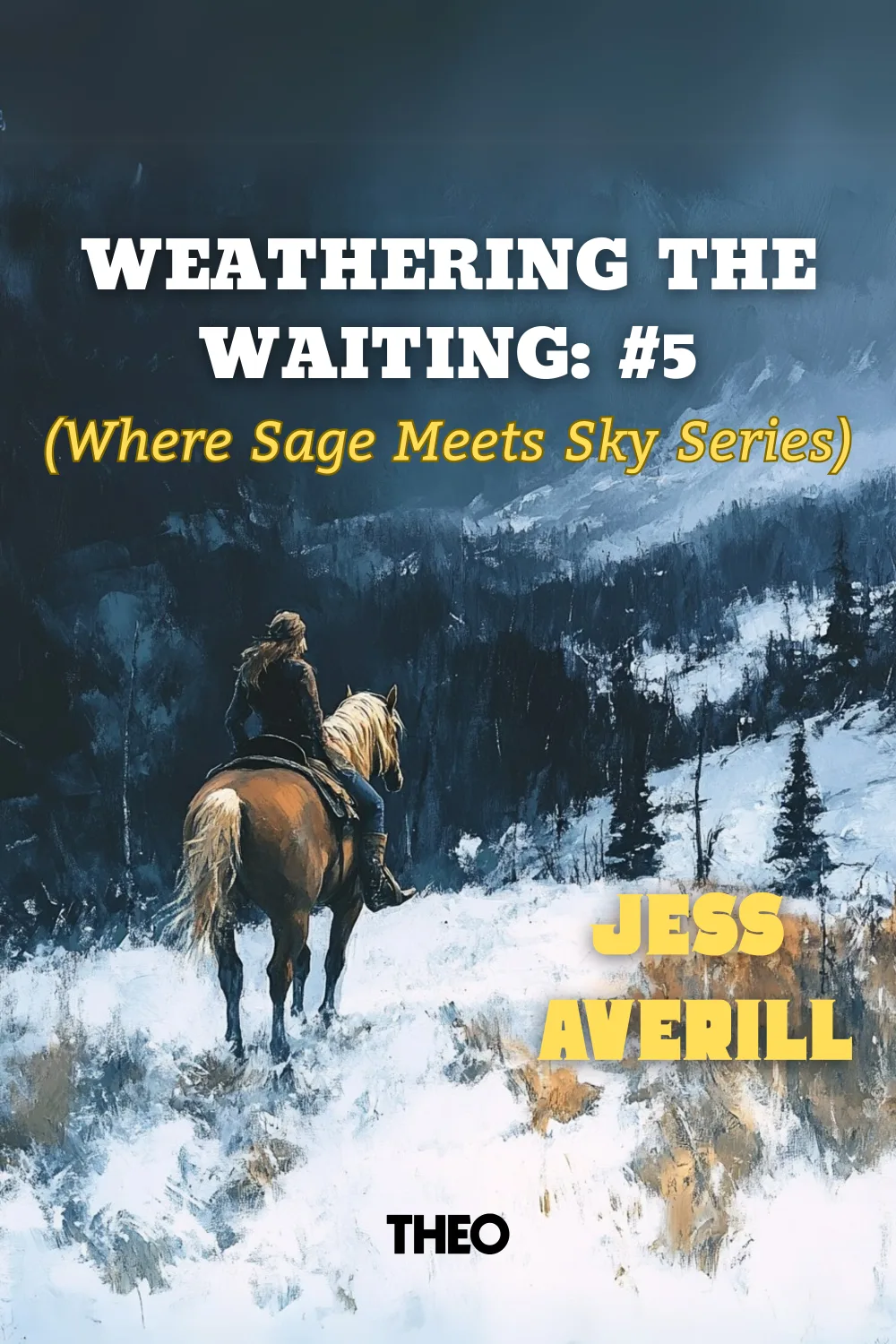 Weathering the Waiting: #5 (Where Sage Meets Sky Series) cover by Jess Averill