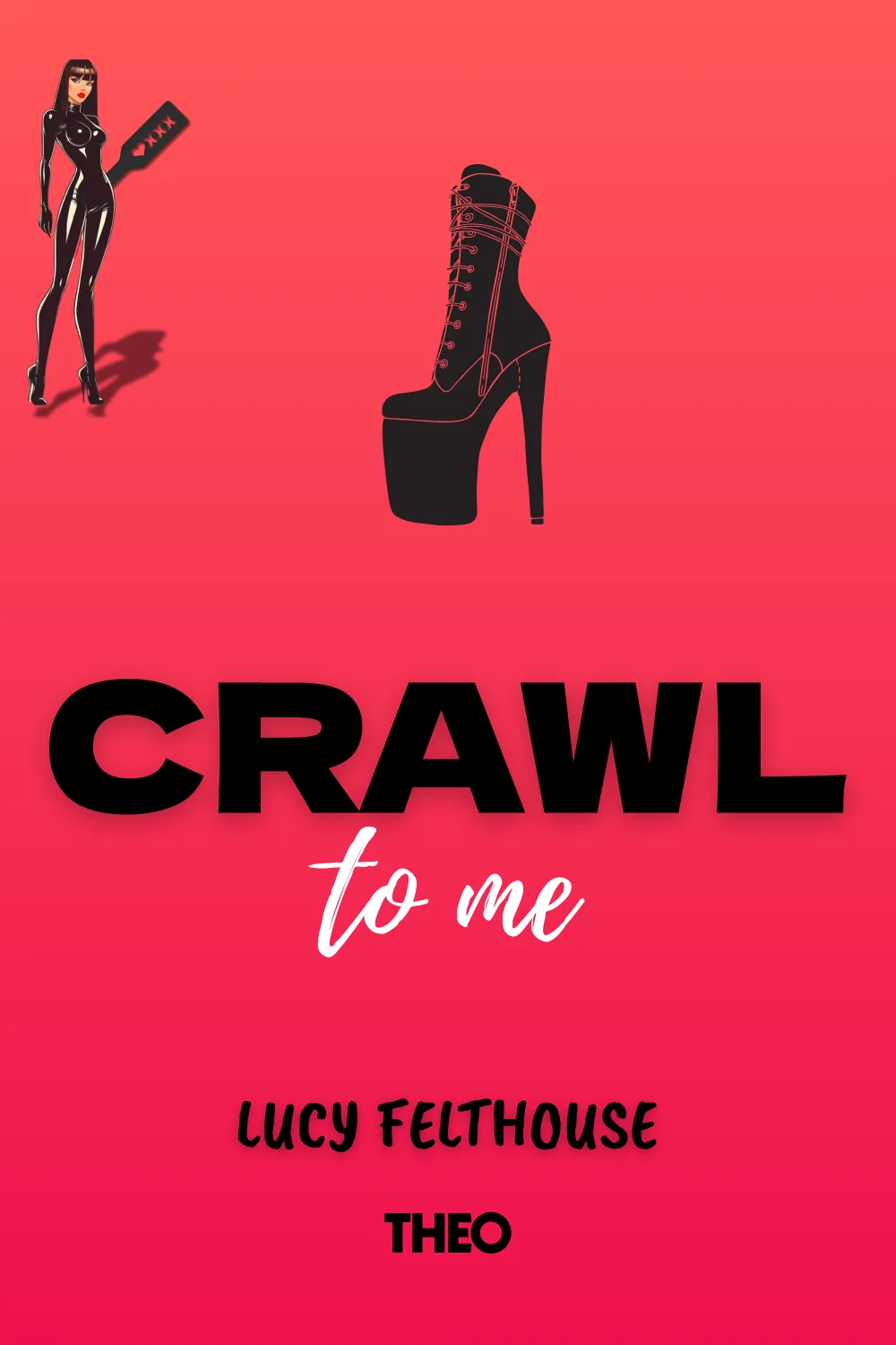 Crawl To Me cover by Lucy Felthouse