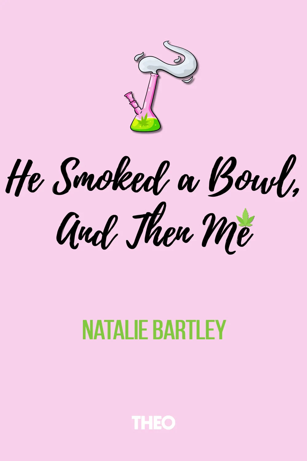 He Smoked a Bowl, and Then Me cover by Natalie Bartley