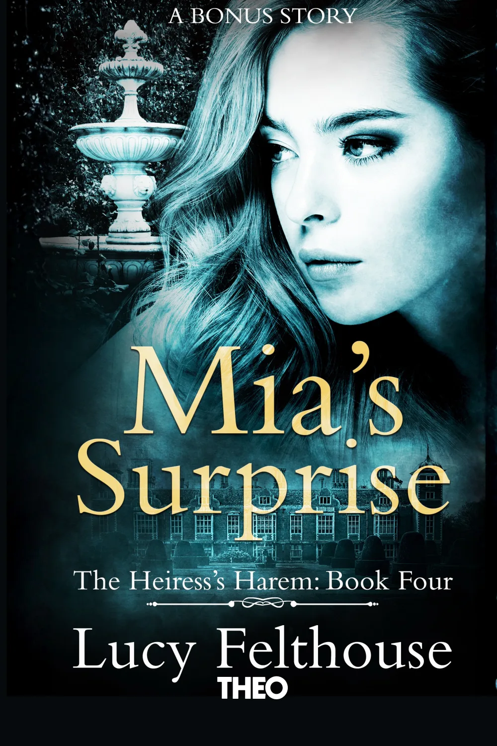 Mia's Surprise (Book Four of The Heiress's Harem Series) cover by Lucy Felthouse