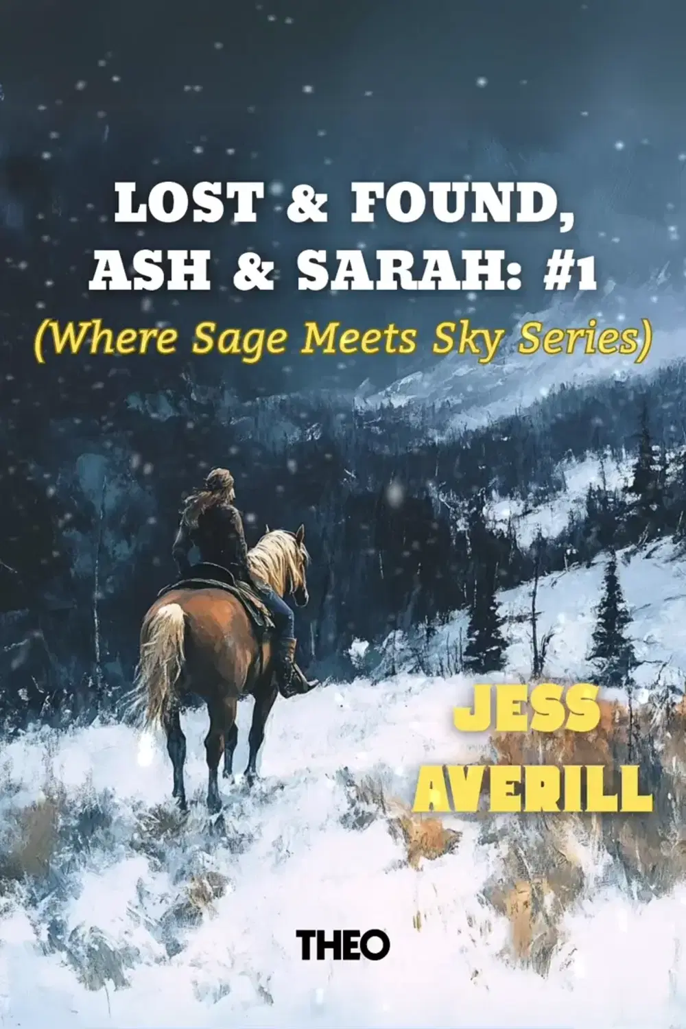 Lost & Found, Ash & Sarah: #1 (Where Sage Meets Sky Series) cover by Jess Averill