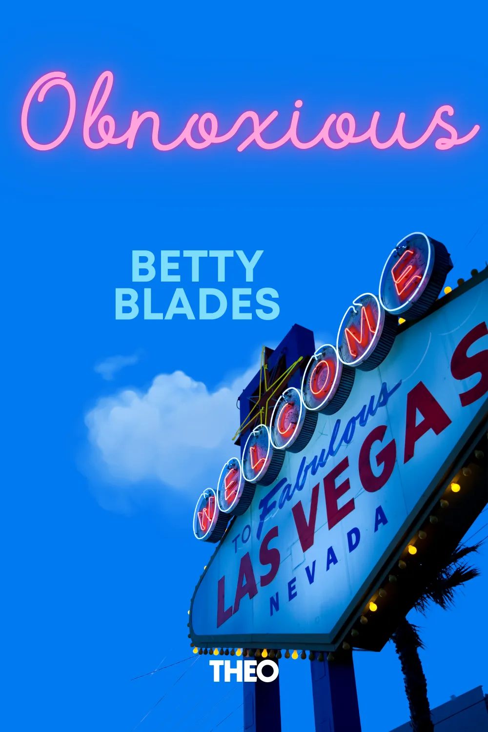 Obnoxious cover by Betty Blades