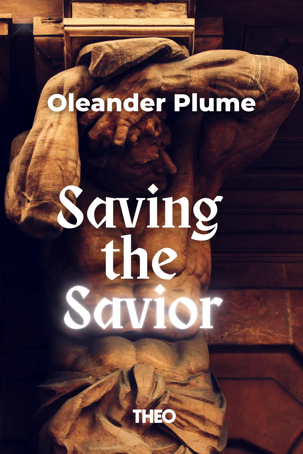 Saving the Savior cover by Oleander Plume