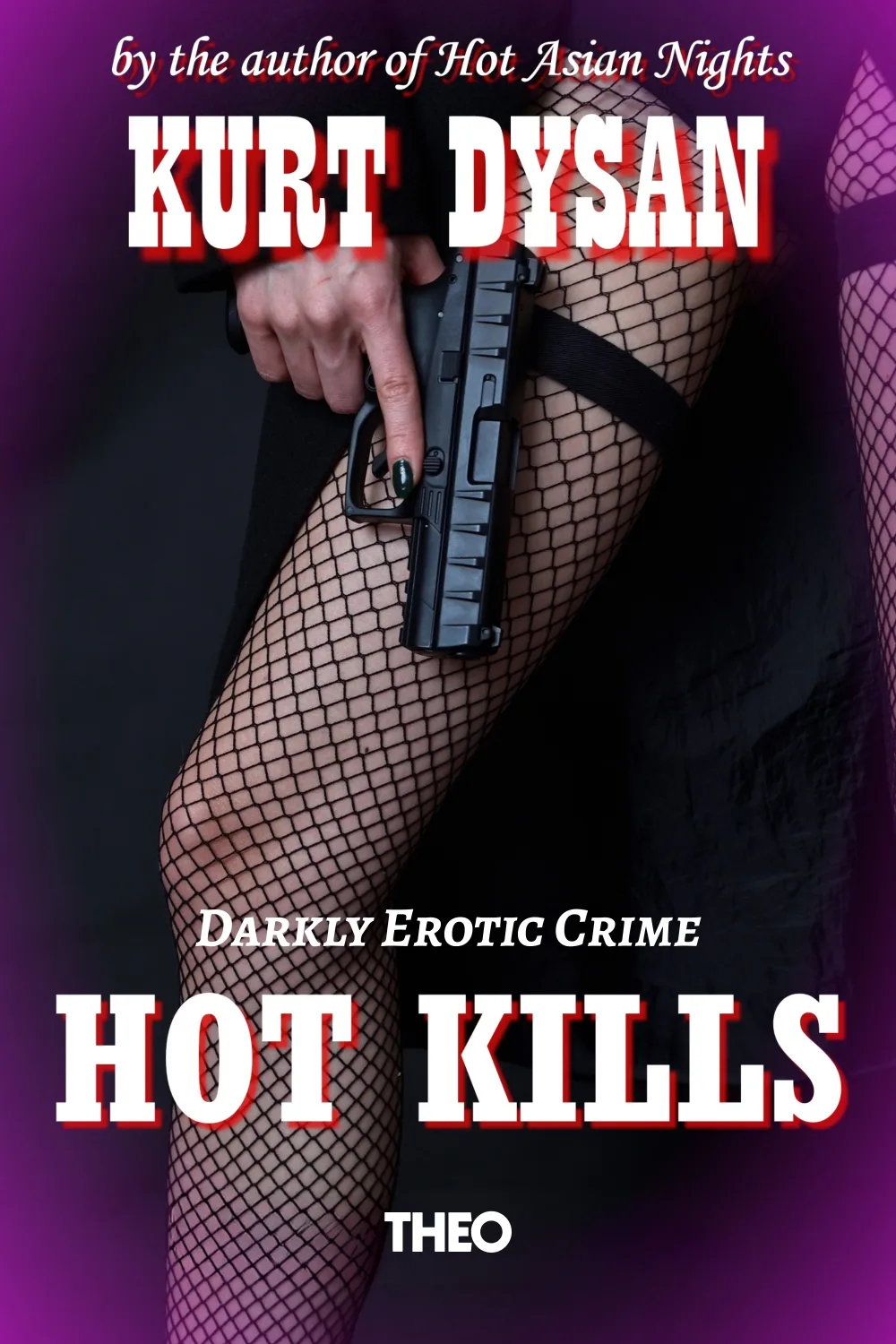 Hot Kills cover by Kurt Dysan
