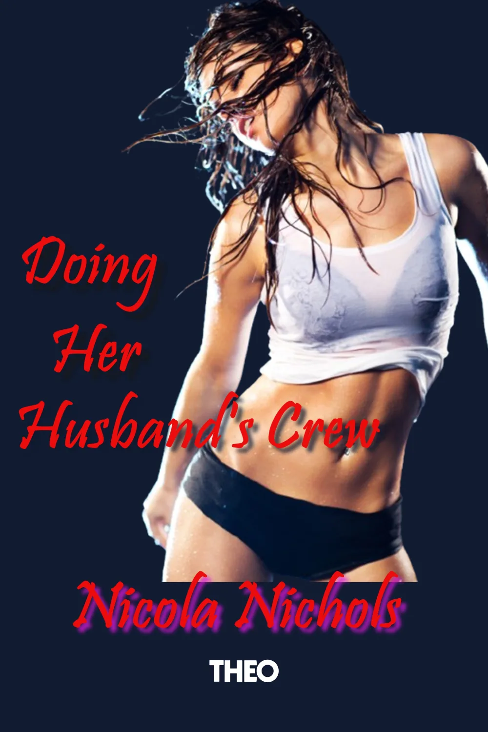 Doing Her Husband's Crew cover by Nicola Nichols