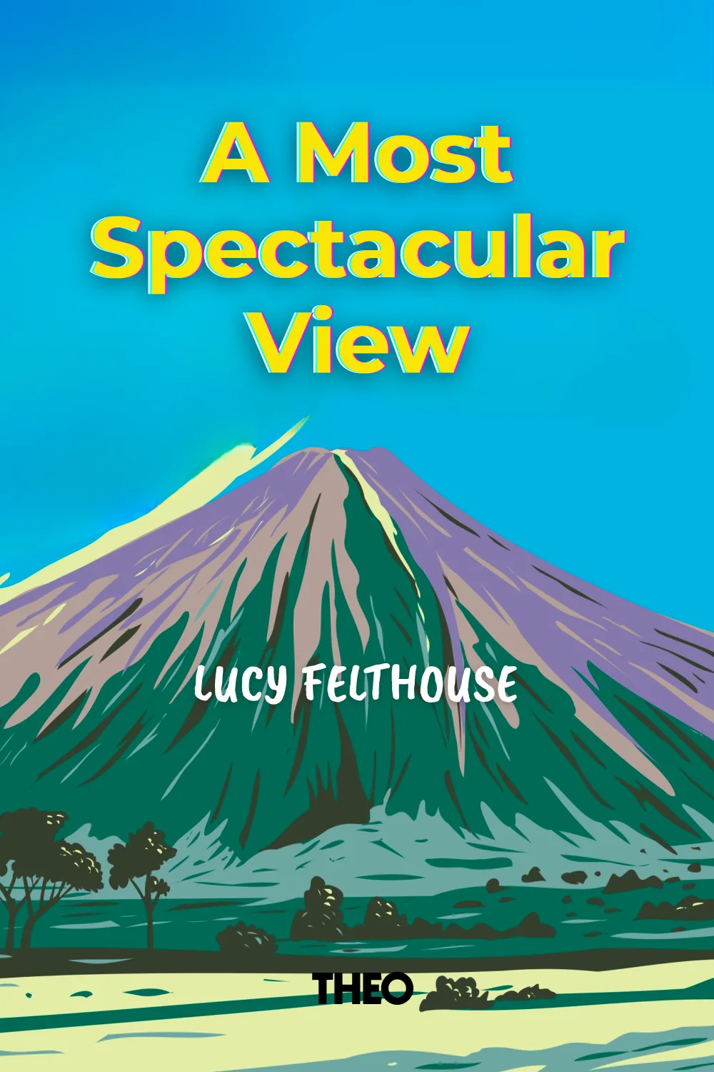 A Most Spectacular View cover by Lucy Felthouse