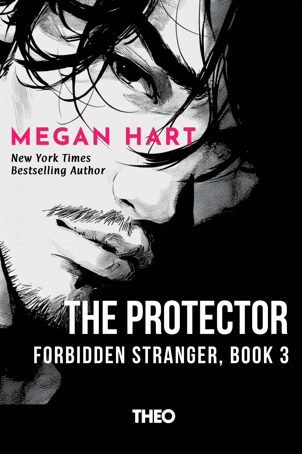 Forbidden Stranger (Book 3 in The Protector Series) cover by Megan Hart