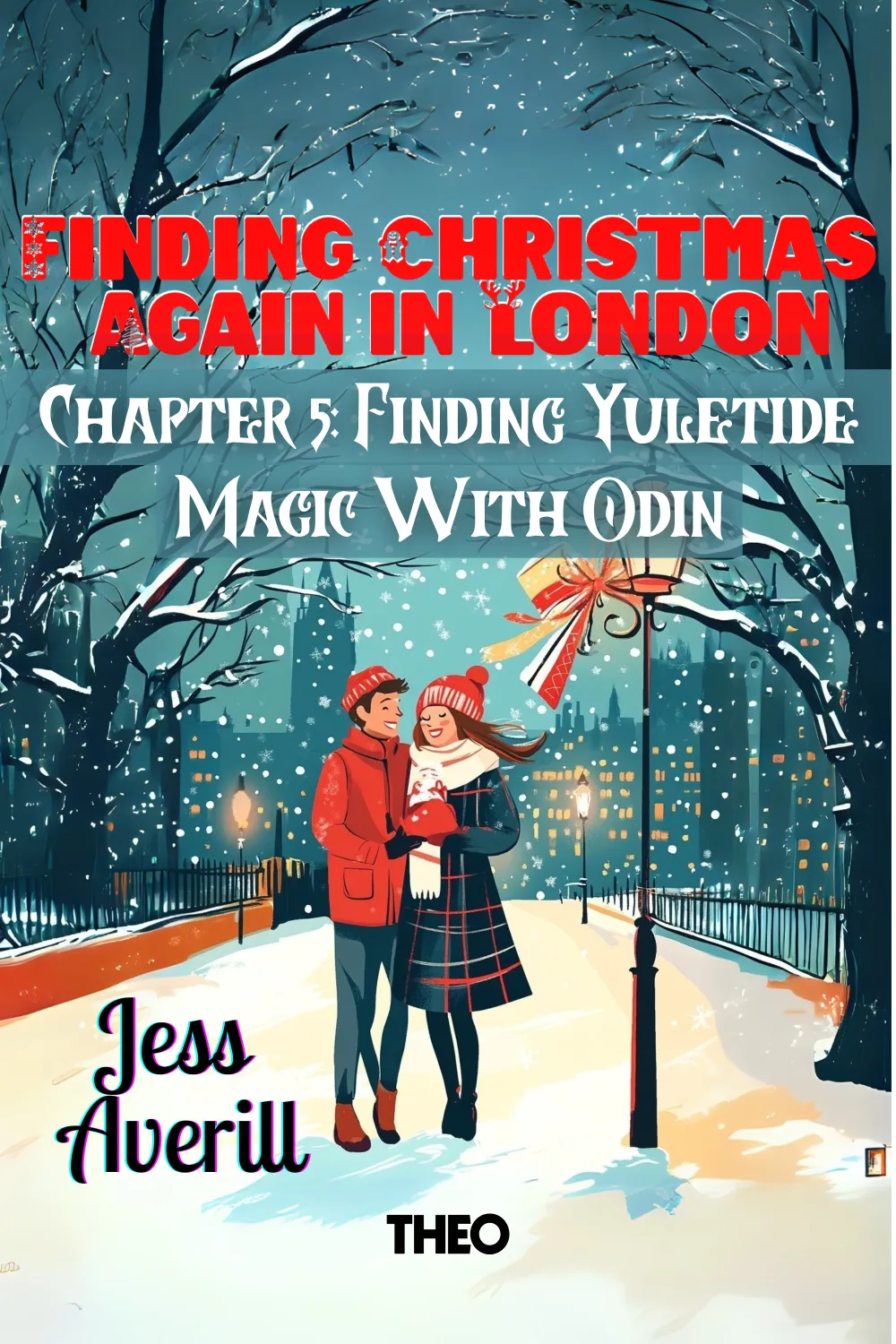 Finding Yuletide Magic with Odin #5: Finding Christmas Again in London cover by Jess Averill