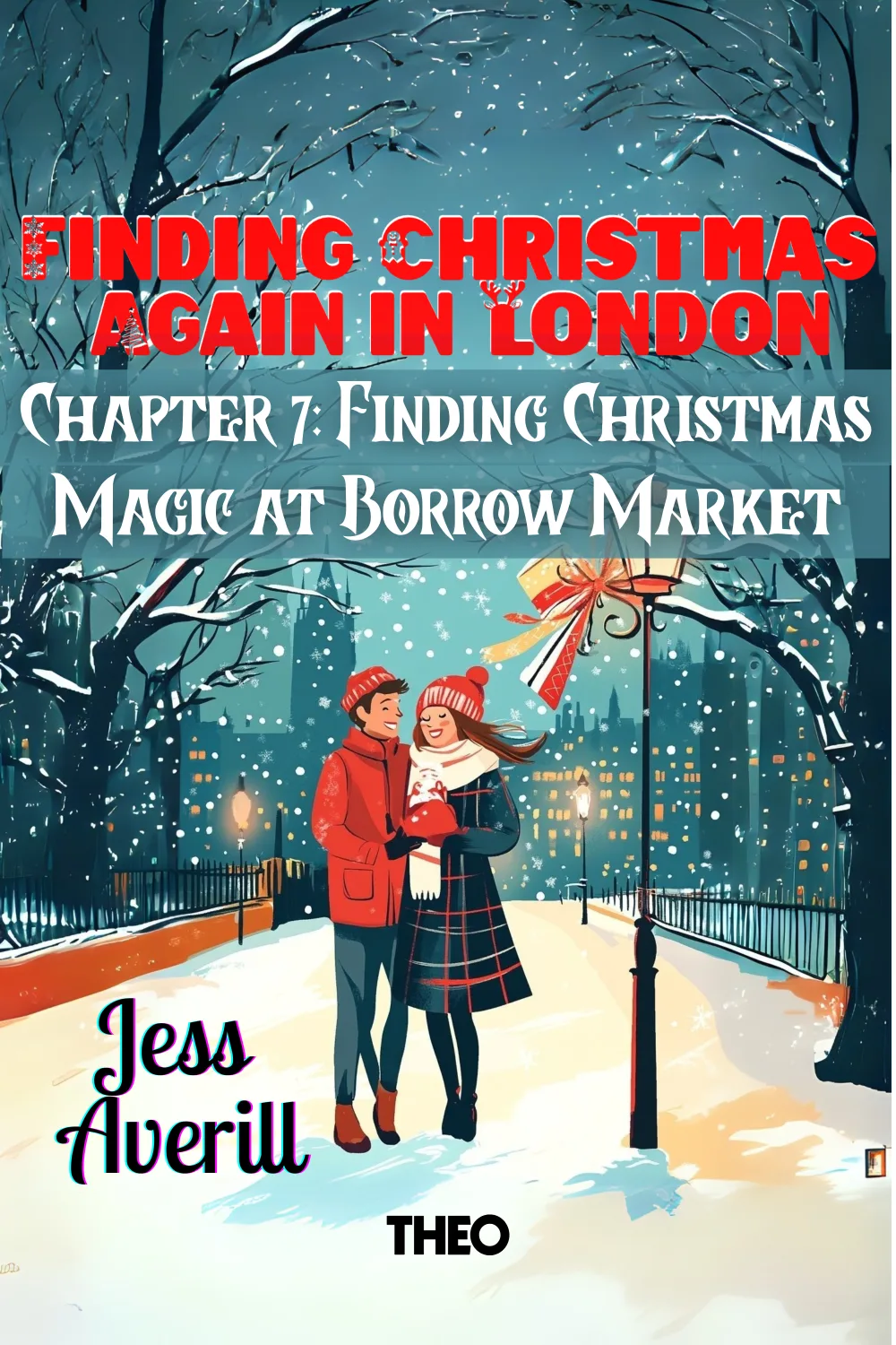 Finding Christmas Magic at Borough Market #7: Finding Christmas Again in London cover by Jess Averill