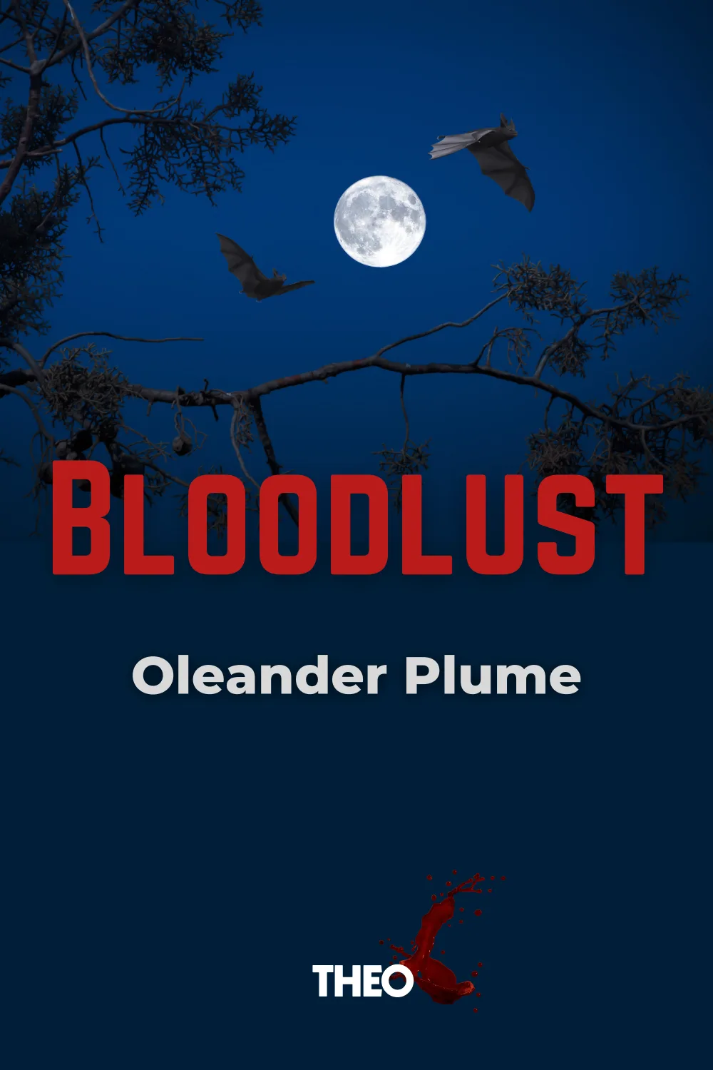 Bloodlust cover by Oleander Plume