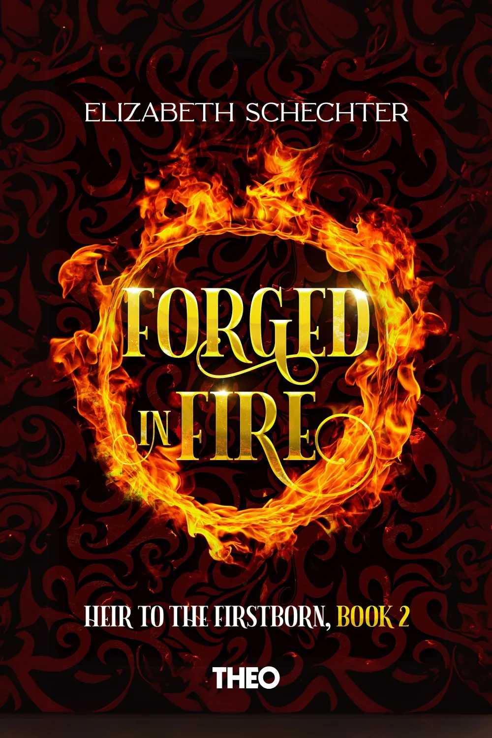 Forged in Fire, Heir to the Firstborn Series (Book 2) cover by Elizabeth Schechter