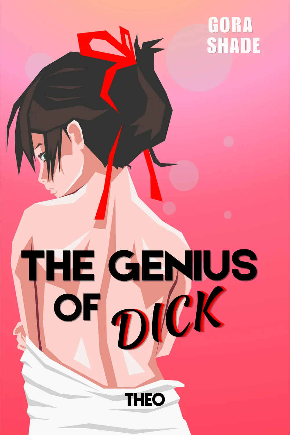 The Genius of Dick cover by Gora Shade