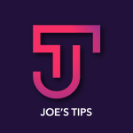 Joe’s Tips