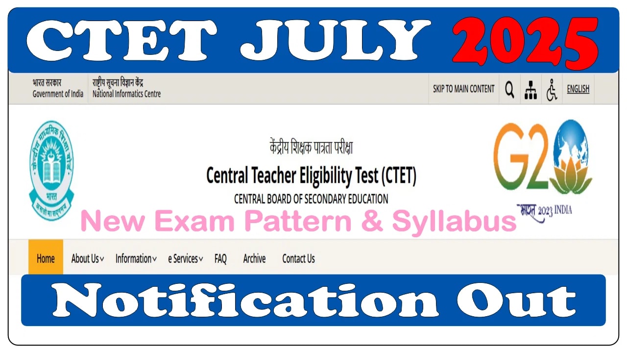 CTET July 2025 Syllabus & Exam Pattern