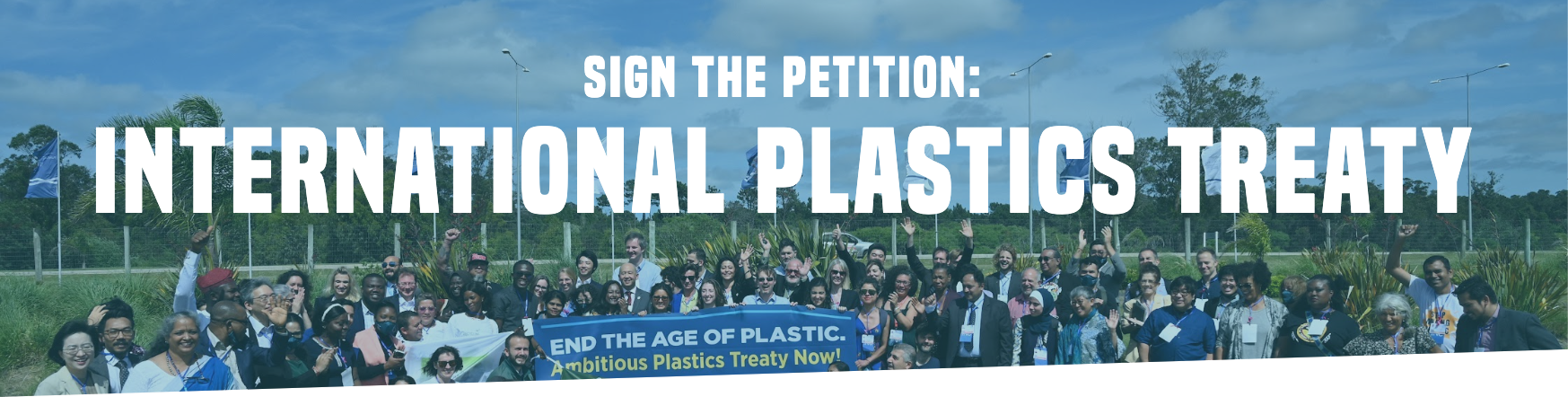 Sign the Petition: International Plastics Treaty