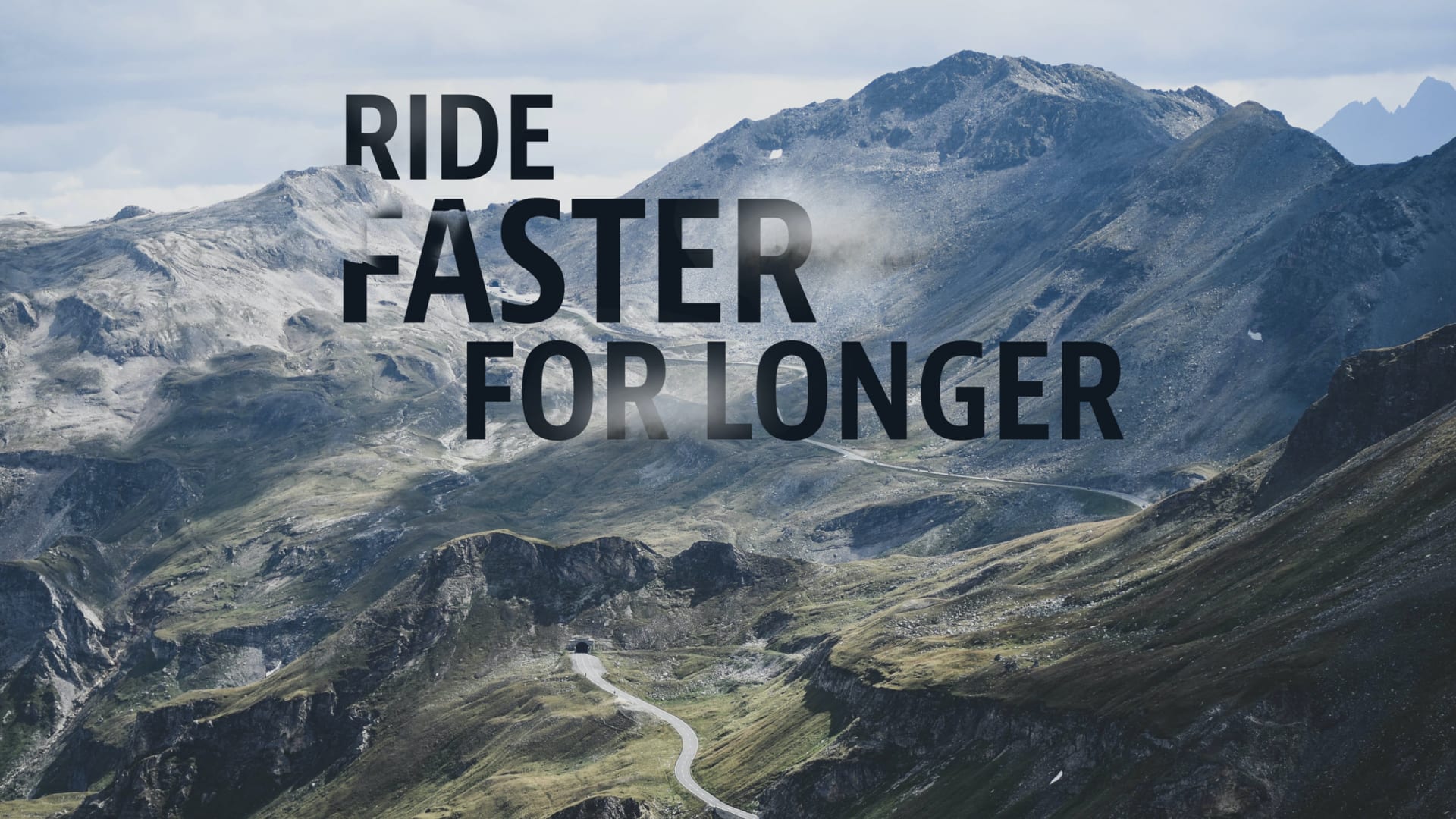 Ride Faster for Longer