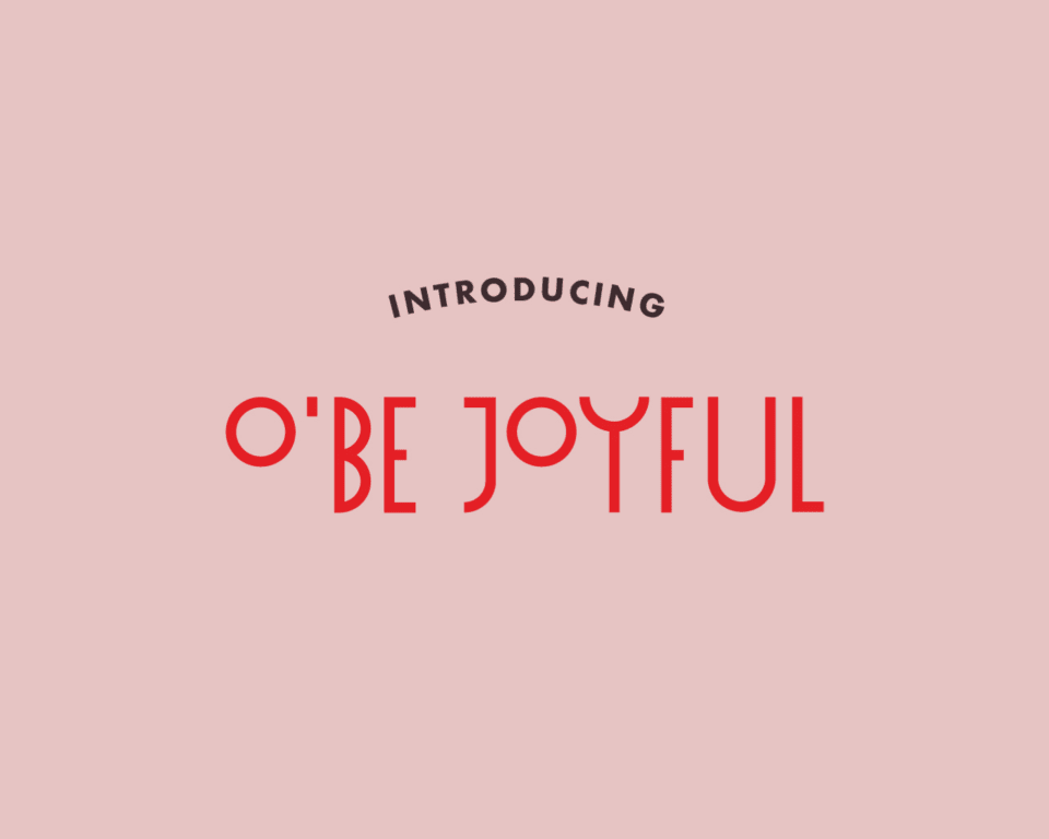 O' Be Joyful Logo
