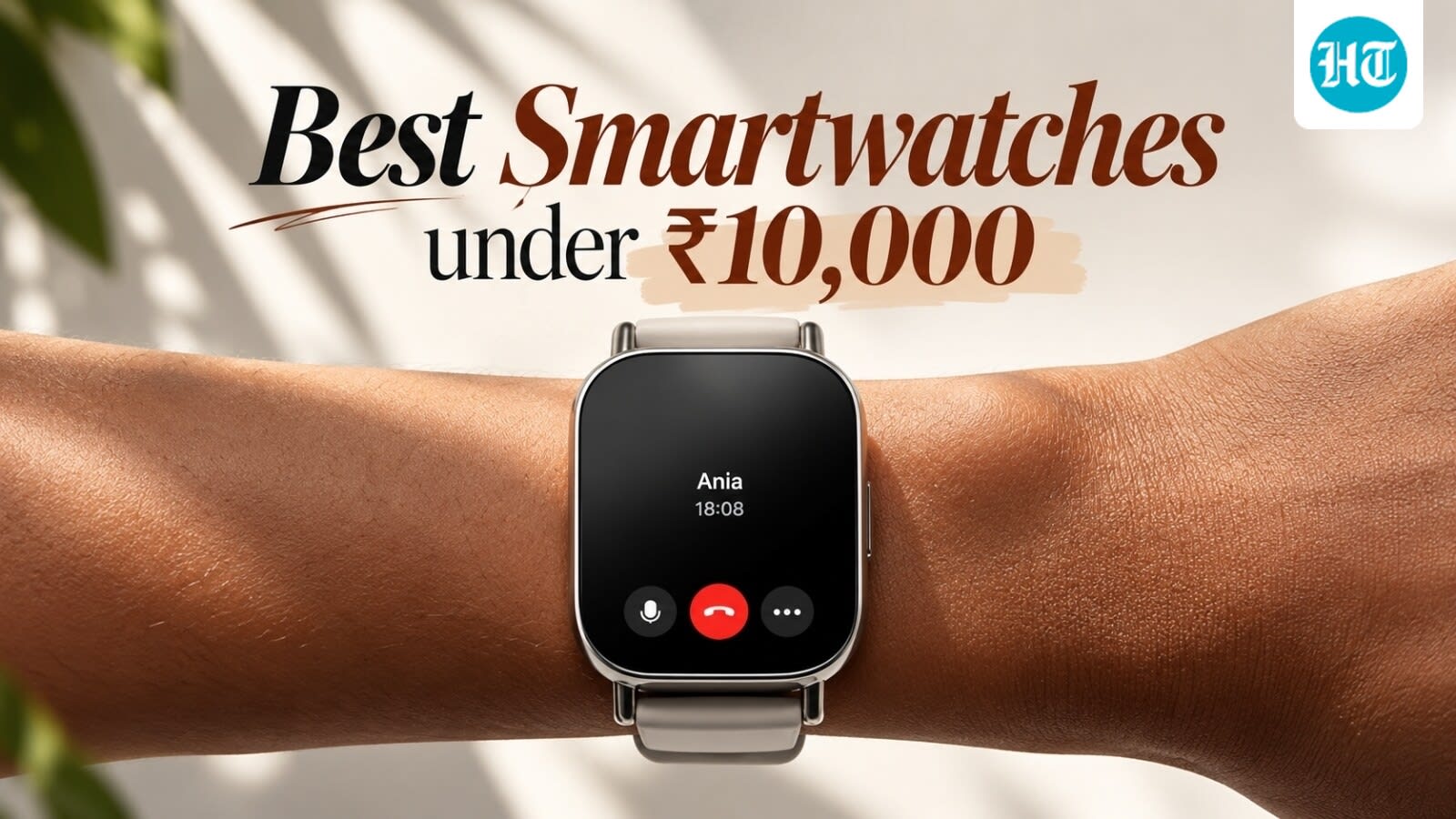 I put 7 smartwatches under  ₹10,000 on my shortlist. Here’s what makes each one different