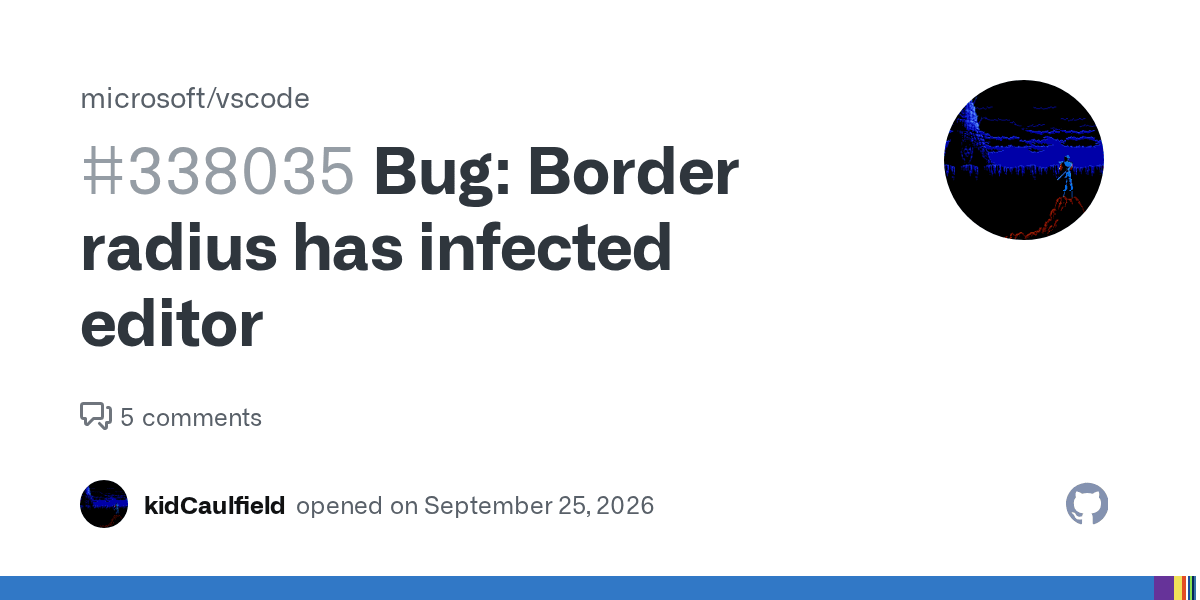 Bug: Border radius has infected VSCode editor