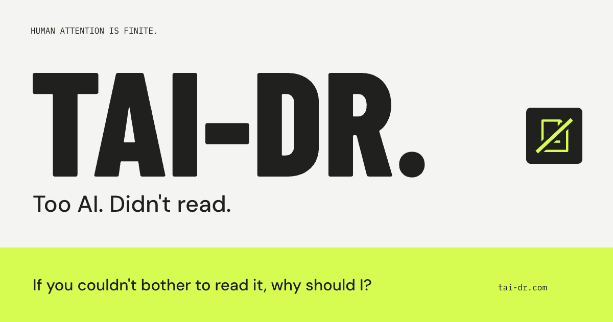 Too AI; Didn't Read