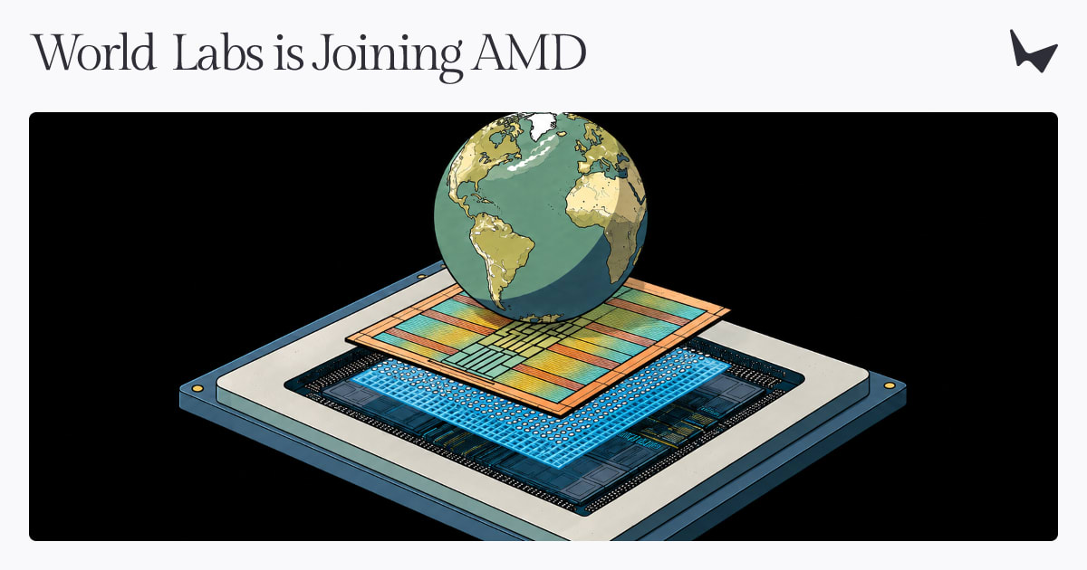 World Labs Is Joining AMD