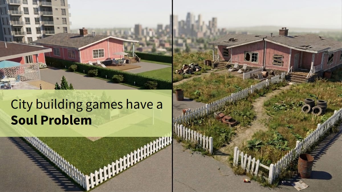 City building games have a Soul Problem pt.2