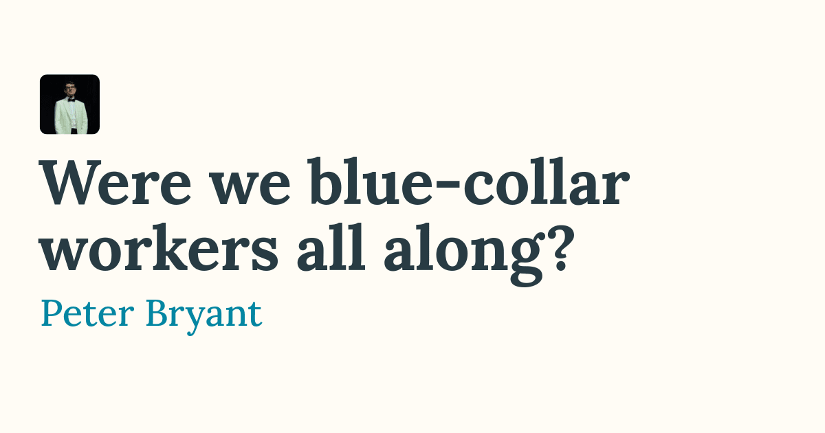 Were Software Engineers blue-collar workers all along?