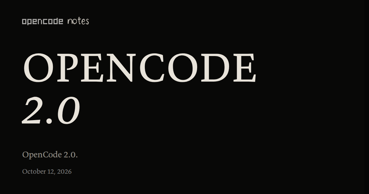 OpenCode 2.0