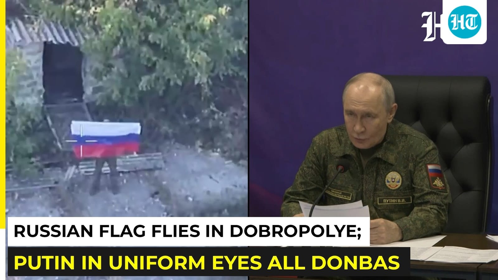 Russia claims Dobropolye capture as Putin in uniform eyes full control of Donbas | Ukraine