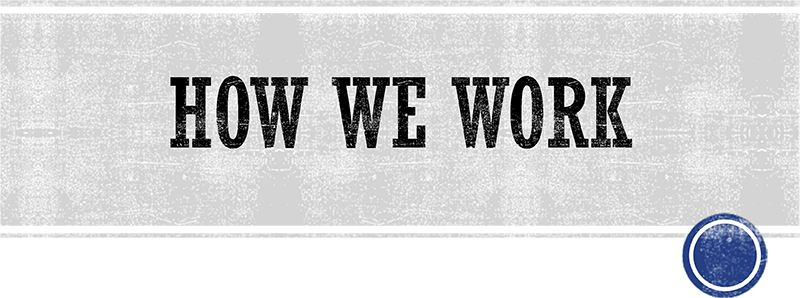 How We Work