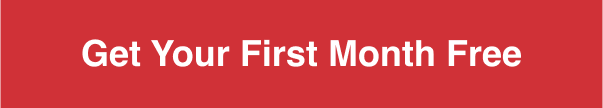 Get Your First Month Free