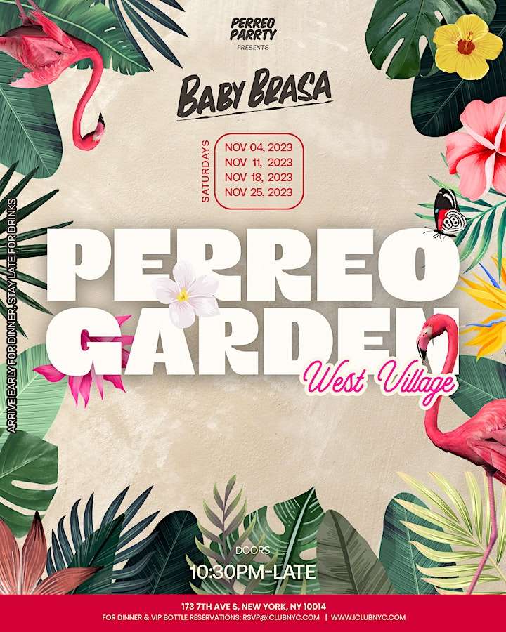 Event - Perreo Garden: West Village - Latin & Reggaetón Party at Baby Brasa - New York, NY - Sat, February 17, 2024} | concert tickets