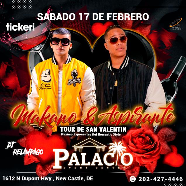 Event - Makano y Aspirante en New Castle, Delaware - Los Mayores Exponentes de Romantic Style para San Valentin - New Castle, DE - Sat, February 17, 2024} | concert tickets