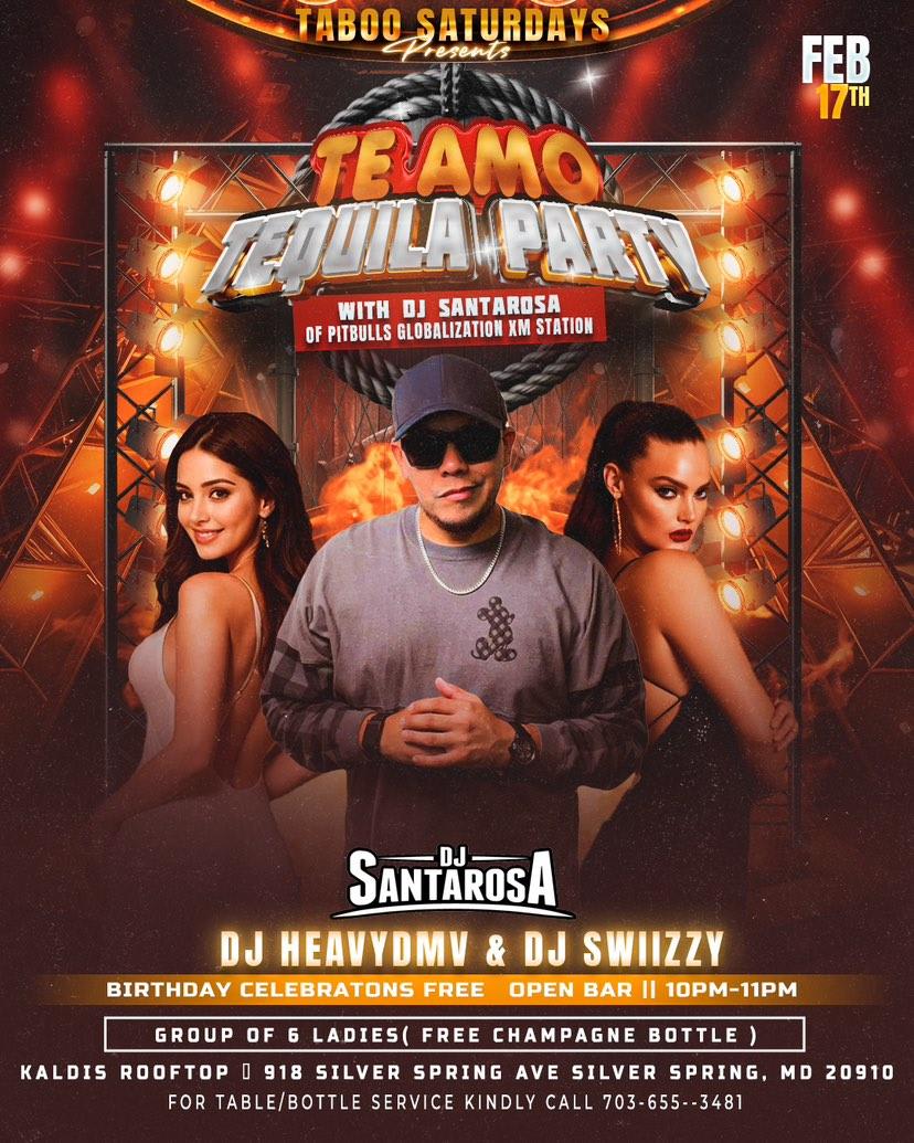 Event - TE AMO TEQUILA VALENTINES WEEKEND CELEBRATION with DJ SANTAROSA from Pitbulls Globalization AT KALDIS ROOFTOP - Silver Spring, MD - Sat, February 17, 2024} | concert tickets