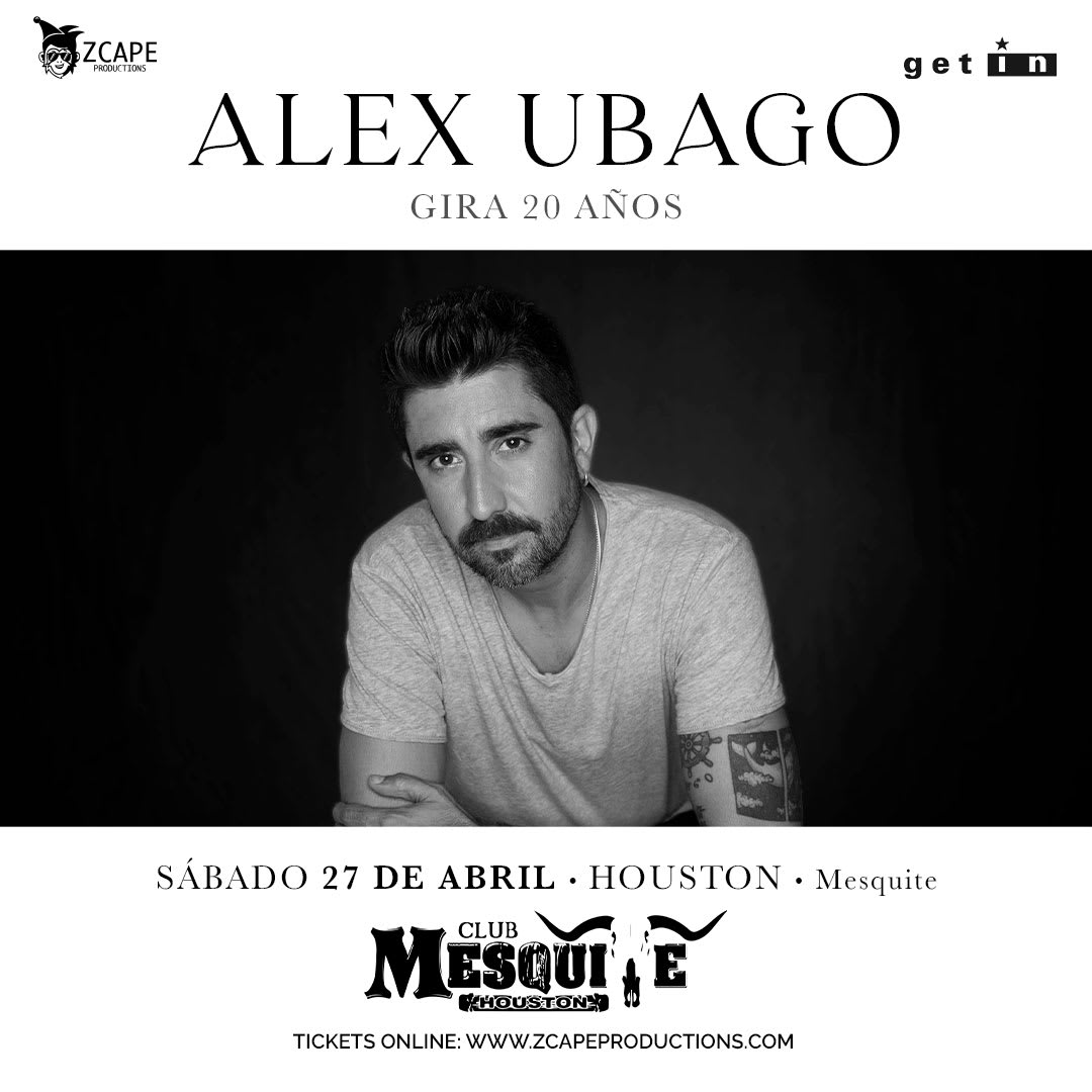 Event - ALEX UBAGO GIRA 20 AÑOS ! HOUSTON, TX - Houston, TX - Sat, April 27, 2024} | concert tickets