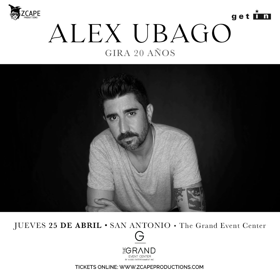 Event - ALEX UBAGO GIRA 20 AÑOS !  SAN ANTONIO, TX