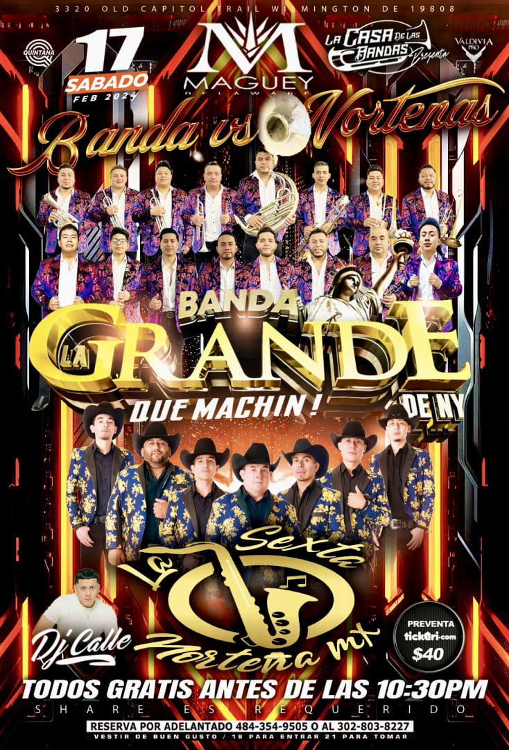 Event - BANDA LA GRANDE DE NY Y LA SEXTA NORTEÑA!  - Wilmington, DE - Sat, February 17, 2024} | concert tickets