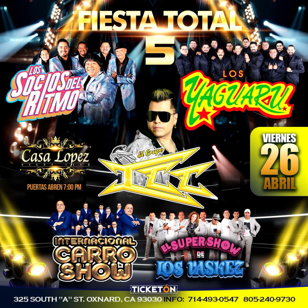 Event - LOS YAGUARU , LOS SOCIOS DEL RITMO , GRUPO ICC , INTERNACIONAL CARRO SHOW Y LOS VASKEZ EN OXNORD CA  - Oxnard, CA - Fri, April 26, 2024} | concert tickets