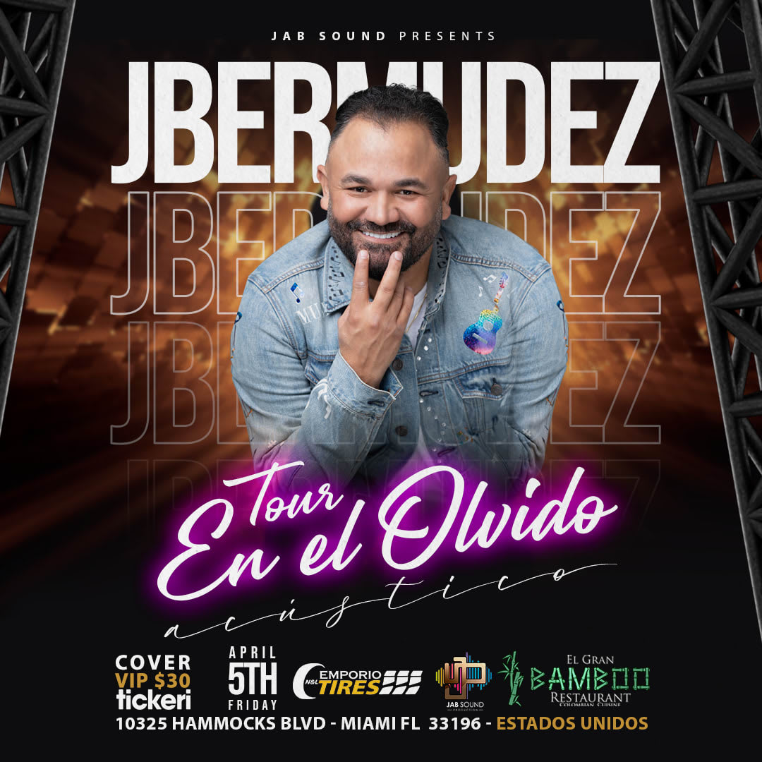 Event - J Bermudez: Tour EN El Olvido - EN MIAMI CON LO MEJOR DEL VALLENATO. 