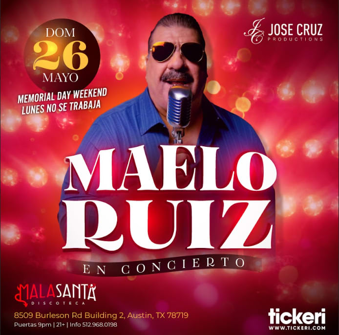 Event - MAELO RUIZ EN AUSTIN - Austin, TX - Sun, May 26, 2024} | concert tickets