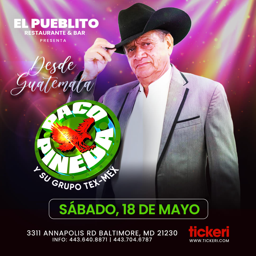 Event - PACO PINEDA Y SU GRUPO TEX - MEX EN CONCIERTO ! - Baltimore, MD - sáb, 18 de mayo de 2024} | concert tickets